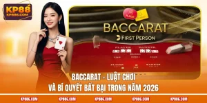 Baccarat | Luật Chơi Và Bí Quyết Bất Bại Trong Năm 2026