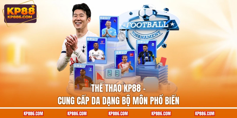 Thể thao KP88 - Cung cấp da dạng bộ môn phổ biến